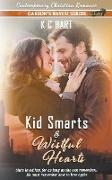 Kid Smarts & Wistful Hearts (Contemporary Christian Romance)