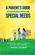 A Parent's Guide to Empowering Children with Special Needs