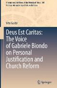 Deus Est Caritas: The Voice of Gabriele Biondo on Personal Justification and Church Reform