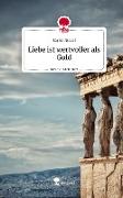 Liebe ist wertvoller als Gold. Life is a Story - story.one