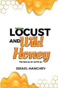 Locust and Wild Honey