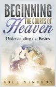 Beginning the Courts of Heaven