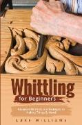 WHITTLING FOR BEGINNERS