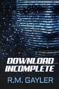 Download Incomplete