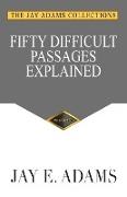 Fifty Difficult Passages Explained