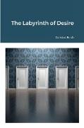 The Labyrinth of Desire