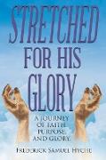 Stretched For His Glory