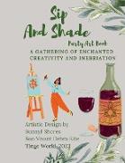 Sip & Shade Party Art Book: A Gathering of Enchanting Creativity and Inebriation