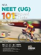 NTA NEET (UG) 101 Speed Tests with 10 Online Mock Tests 2nd Edition | 96 Chapter Tests + 3 Subject Tests + 2 Mock Tests + 10 Online Mock Tests | Physics, Chemistry, Biology, PCB | Optional Questions | Question Bank | 100% Solutions