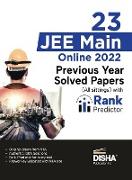 23 JEE Main Online 2022 Previous Year Solved Papers (All sittings) with Rank Predictor