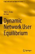 Dynamic Network User Equilibrium