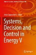 Systems, Decision and Control in Energy V