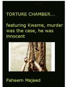 Torture Chamber...basics