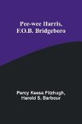Pee-wee Harris, F.O.B. Bridgeboro