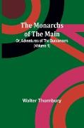The Monarchs of the Main, Or, Adventures of the Buccaneers (Volume 1)