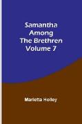 Samantha among the Brethren Volume 7