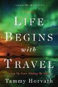 Life Begins with Travel