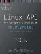 Accelerated Linux API for Software Diagnostics