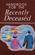 Handbook for the Recently Deceased