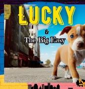 Lucky & The Big Easy