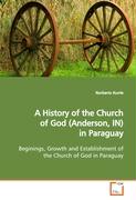 A History of the Church of God (Anderson, IN) in Paraguay