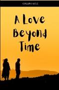 A Love Beyond Time