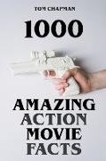 1000 Amazing Action Movie Facts