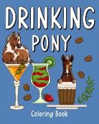 Drinking Pony Coloring Book