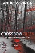 Crossbow Creek - Book One