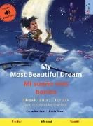 My Most Beautiful Dream - Mi sueño más bonito (English - Spanish)