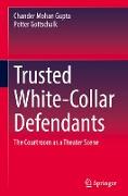 Trusted White-Collar Defendants