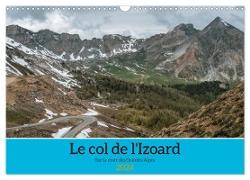 Le col de l'Izoard sur la route des Grandes Alpes (Calendrier mural 2024 DIN A3 vertical), CALVENDO calendrier mensuel