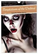 Temptations of the Undead (Wall Calendar 2024 DIN A4 portrait), CALVENDO 12 Month Wall Calendar