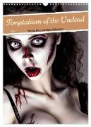 Temptations of the Undead (Wall Calendar 2024 DIN A3 portrait), CALVENDO 12 Month Wall Calendar