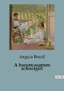 A harum-scarum schoolgirl