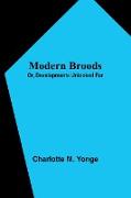 Modern Broods, Or, Developments Unlooked For