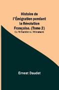 Histoire de l'Émigration pendant la Révolution Française. (Tome 2), Du 18 fructidor au 18 brumaire