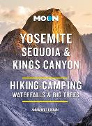 Moon Yosemite, Sequoia & Kings Canyon (Tenth Edition)