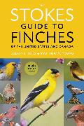 The Stokes Guide to Finches of the United States and Canada