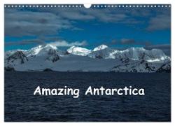 Amazing Antarctica (Wall Calendar 2024 DIN A3 landscape), CALVENDO 12 Month Wall Calendar