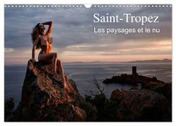 Saint-Tropez Les paysages et le nu (Calendrier mural 2024 DIN A3 vertical), CALVENDO calendrier mensuel