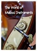 The World of Musical Instruments (Wall Calendar 2024 DIN A3 portrait), CALVENDO 12 Month Wall Calendar