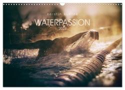 WATERPASSION (Wall Calendar 2024 DIN A3 landscape), CALVENDO 12 Month Wall Calendar