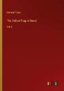 The Yellow Flag: A Novel