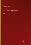 The Yellow Flag: A Novel