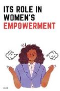 its Role in Women's Empowerment The Evolution of Consciousness