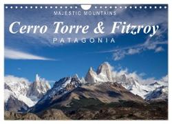 Majestic Mountains Cerro Torre & Fitzroy Patagonia / UK-Version (Wall Calendar 2024 DIN A4 landscape), CALVENDO 12 Month Wall Calendar