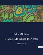 Histoire de France 1547-1572
