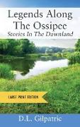 Legends Along The Ossipee - Large Print Edition
