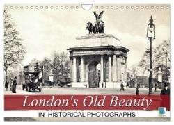 London's Old Beauty on historical photographs (Wall Calendar 2024 DIN A4 landscape), CALVENDO 12 Month Wall Calendar